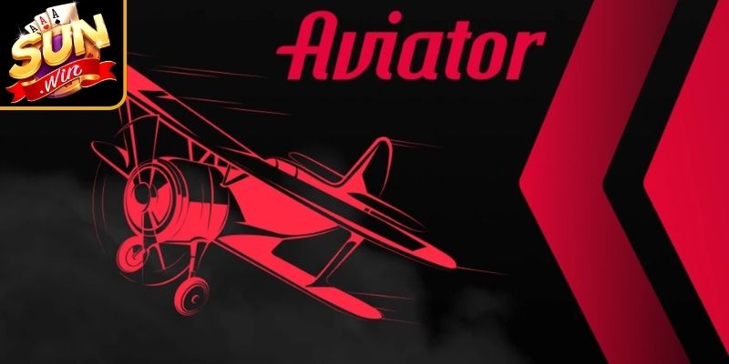 Aviator Sunwin – Khám Phá Game Crash Đỉnh Cao 1 Tổng quan game Aviator Sunwin