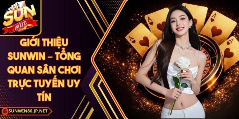 Giới Thiệu SUNWIN 86 JP 12 Giới Thiệu