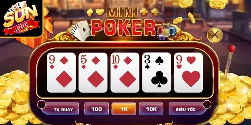 Tổ hợp bài nhỏ duy trì tỷ lệ thắng Mini Poker Sunwin